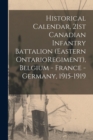 Image for Historical Calendar, 21st Canadian Infantry Battalion (Eastern OntarioRegiment), Belgium - France - Germany, 1915-1919
