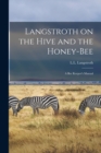 Image for Langstroth on the Hive and the Honey-bee