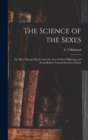Image for The Science of the Sexes; or, How Parents May Control the Sex of Their Offspring and Stock-raisers Control the Sex of Stock