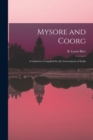 Image for Mysore and Coorg : A Gazetteer Compiled for the Government of India