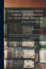 Image for Edward Jessup of West Farms, Westchester Co., New York, and His Descendants