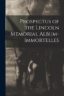 Image for Prospectus of the Lincoln Memorial Album-immortelles