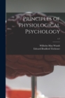 Image for Principles of Physiological Psychology; v.1