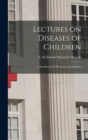 Image for Lectures on Diseases of Children