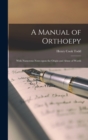 Image for A Manual of Orthoepy [microform] : With Numerous Notes Upon the Origin and Abuse of Words