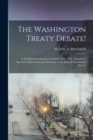 Image for The Washington Treaty Debate! [microform]