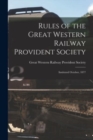 Image for Rules of the Great Western Railway Provident Society [microform] : Instituted October, 1877