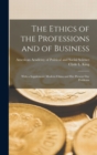 Image for The Ethics of the Professions and of Business