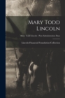 Image for Mary Todd Lincoln; Mary Todd Lincoln - Post-Administration Days