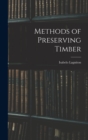 Image for Methods of Preserving Timber