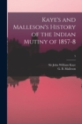 Image for Kaye&#39;s and Malleson&#39;s History of the Indian Mutiny of 1857-8; 5