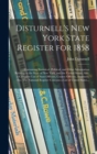 Image for Disturnell&#39;s New York State Register for 1858 : Containing Statistical, Political, and Other Information Relating to the State of New York, and the United States. Also, a Complete List of State Office