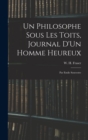 Image for Un Philosophe Sous Les Toits, Journal D&#39;Un Homme Heureux