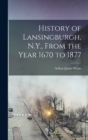 Image for History of Lansingburgh, N.Y., From the Year 1670 to 1877