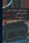 Image for Recipes for the Million