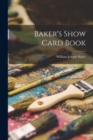 Image for Baker&#39;s Show Card Book