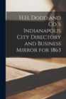 Image for H.H. Dodd and Co.&#39;s Indianapolis City Directory and Business Mirror for 1863