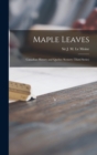 Image for Maple Leaves [microform] : Canadian History and Quebec Scenery (third Series)