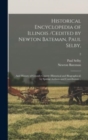 Image for Historical Encyclopedia of Illinois /cedited by Newton Bateman, Paul Selby; and History of Grundy County (historical and Biographical) by Special Authors and Contributors ..; 2