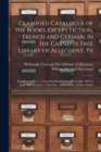 Image for Classified Catalogue of the Books, Except Fiction, French and German, in the Carnegie Free Library of Allegheny, Pa