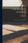 Image for The Baptist Hymnal : for Use in the Church and Home