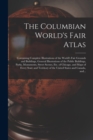 Image for The Columbian World&#39;s Fair Atlas