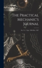 Image for The Practical Mechanic&#39;s Journal; ser. 3 v. 2 Apr. 1866-Mar. 1867