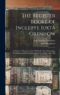 Image for The Register Booke of Inglebye Iuxta Grenhow