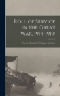 Image for Roll of Service in the Great War, 1914-1919.