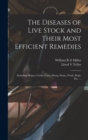 Image for The Diseases of Live Stock and Their Most Efficient Remedies [microform]