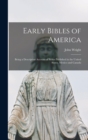 Image for Early Bibles of America [microform] : Being a Descriptive Account of Bibles Published in the United States, Mexico and Canada