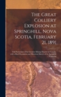 Image for The Great Colliery Explosion at Springhill, Nova Scotia, February 21, 1891 [microform]