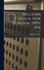 Image for Milligan College New Horizon, 1909-1914
