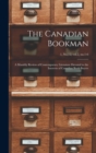 Image for The Canadian Bookman; a Monthly Review of Contemporary Literature Devoted to the Interests of Canadian Book-buyers; 1, no,12; vol.2, no.1-6