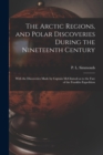 Image for The Arctic Regions, and Polar Discoveries During the Nineteenth Century [microform] : With the Discoveries Made by Captain McClintock as to the Fate of the Franklin Expedition