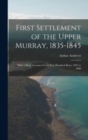 Image for First Settlement of the Upper Murray, 1835-1845