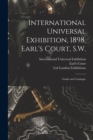Image for International Universal Exhibition, 1898, Earl&#39;s Court, S.W.
