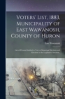 Image for Voters&#39; List, 1883, Municipality of East Wawanosh, County of Huron