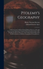 Image for Ptolemy&#39;s Geography : a Brief Account of All the Printed Editions Down to 1730, With Notes on Some Important Variations Observed in That of Ulm 1482, Including the Recent Discovery of the Earliest Pri