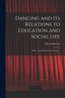 Image for Dancing and Its Relations to Education and Social Life