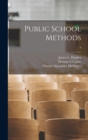 Image for Public School Methods [microform]; 4