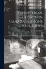 Image for Presbyterian Church in Canada, Missions to the Jews : Historical Sketch: the Story of Our Church&#39;s Interest in Israel