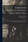 Image for Abraham Lincoln&#39;s Stories and Speeches