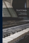 Image for Natoma : an Opera in Three Acts