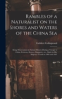 Image for Rambles of a Naturalist on the Shores and Waters of the China Sea
