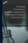 Image for Venoms, Venomous Animals and Anti-venomous Serum-therapeutics [electronic Resource]