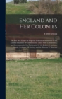 Image for England and Her Colonies [microform]
