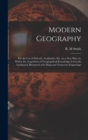 Image for Modern Geography [microform] : for the Use of Schools, Academies, Etc. on a New Plan, by Which the Acquisition of Geographical Knowledge is Greatly Facilitated, Illustrated With Maps and Numerous Engr