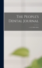 Image for The People&#39;s Dental Journal; v.1-2 (1863-1864)