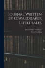 Image for Journal Written by Edward Baker Littlehales